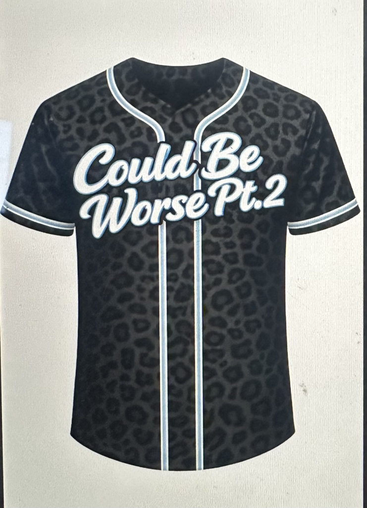 Could Be Worst Pt. 2 Jersey